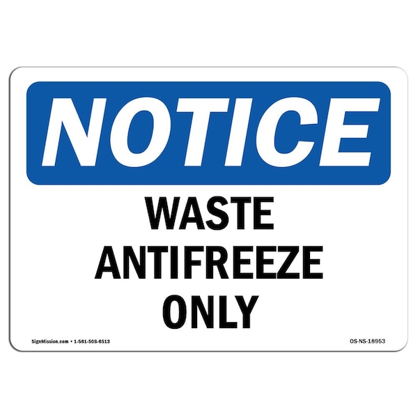 Safety Sign, OSHA Notice, 3.5" Height, Waste Antifreeze Only Sign, Landscape, 10PK